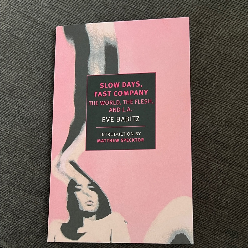 Pink 'Slow Days, Fast Company' Book by Eve Babitz